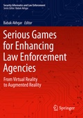 Cover: Serious Games for Enhancing Law Enforcement Agencies - Springer
