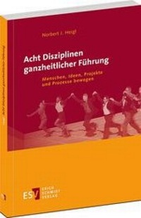Abbildung von: Acht Disziplinen ganzheitlicher Führung - Erich Schmidt Verlag