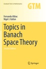 Cover: Topics in Banach Space Theory - Springer