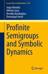 Enlarge image Cover: Profinite Semigroups and Symbolic Dynamics - Springer