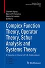 Cover: Complex Function Theory, Operator Theory, Schur Analysis and Systems Theory - Birkhäuser