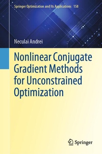Enlarge image Cover: Nonlinear Conjugate Gradient Methods for Unconstrained Optimization - Springer