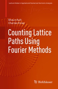 Enlarge image Cover: Counting Lattice Paths Using Fourier Methods - Birkhäuser