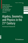 Bild: Algebra, Geometry, and Physics in the 21st Century - Birkh&auml;user