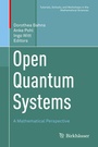 Cover: Open Quantum Systems - Birkhäuser