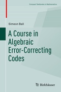 Cover: A Course in Algebraic Error-Correcting Codes - Birkh&auml;user