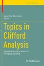 Cover: Topics in Clifford Analysis - Birkh&auml;user