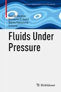 Cover: Fluids Under Pressure - Birkhäuser