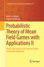 Cover: Probabilistic Theory of Mean Field Games with Applications II - Springer