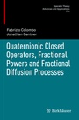 Cover: Quaternionic Closed Operators, Fractional Powers and Fractional Diffusion Processes - Birkhäuser