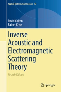 Enlarge image Cover: Inverse Acoustic and Electromagnetic Scattering Theory - Springer