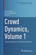 Cover: Crowd Dynamics, Volume 1 - Birkh&auml;user