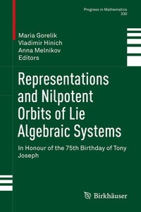 Enlarge image Cover: Representations and Nilpotent Orbits of Lie Algebraic Systems - Birkhäuser