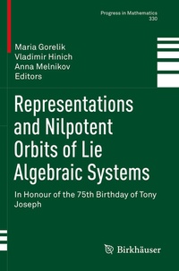 Enlarge image Cover: Representations and Nilpotent Orbits of Lie Algebraic Systems - Birkhäuser