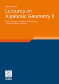 Cover: Lectures on Algebraic Geometry II - Vieweg+Teubner Verlag