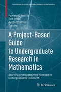 Cover: A Project-Based Guide to Undergraduate Research in Mathematics - Birkh&auml;user