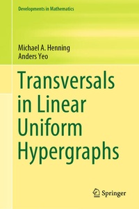 Enlarge image Cover: Transversals in Linear Uniform Hypergraphs - Springer