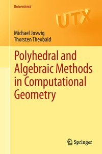Enlarge image Cover: Polyhedral and Algebraic Methods in Computational Geometry - Springer