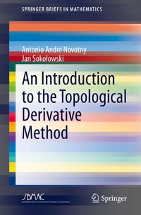 Enlarge image Cover: An Introduction to the Topological Derivative Method - Springer