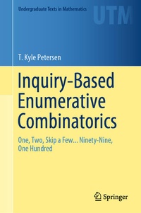 Enlarge image Cover: Inquiry-Based Enumerative Combinatorics - Springer