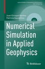 Cover: Numerical Simulation in Applied Geophysics - Birkh&auml;user