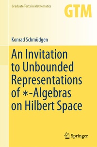 Abbildung von: An Invitation to Unbounded Representations of *-Algebras on Hilbert Space - Springer
