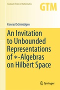 Cover: An Invitation to Unbounded Representations of *-Algebras on Hilbert Space - Springer