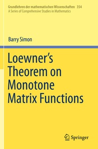 Enlarge image Cover: Loewner's Theorem on Monotone Matrix Functions - Springer
