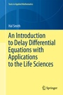 Cover: An Introduction to Delay Differential Equations with Applications to the Life Sciences - Springer