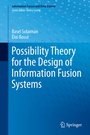 Cover: Possibility Theory for the Design of Information Fusion Systems - Springer