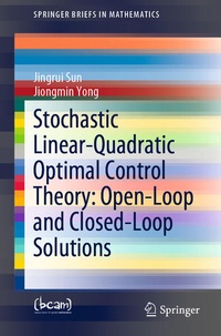 Enlarge image Cover: Stochastic Linear-Quadratic Optimal Control Theory: Open-Loop and Closed-Loop Solutions - Springer