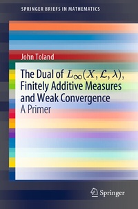 Abbildung von: The Dual of L8(X,L,?), Finitely Additive Measures and Weak Convergence - Springer
