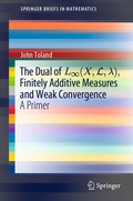 Cover: The Dual of L8(X,L,?), Finitely Additive Measures and Weak Convergence - Springer