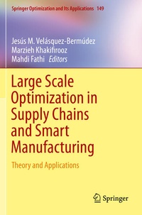 Enlarge image Cover: Large Scale Optimization in Supply Chains and Smart Manufacturing - Springer