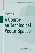 Cover: A Course on Topological Vector Spaces - Birkh&auml;user