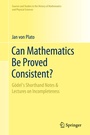 Cover: Can Mathematics Be Proved Consistent? - Springer