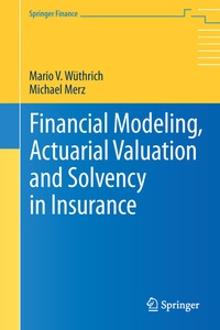 Enlarge image Cover: Financial Modeling, Actuarial Valuation and Solvency in Insurance - Springer