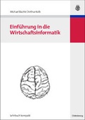 Cover: Einf&uuml;hrung in die Wirtschaftsinformatik - Oldenbourg Wissenschaftsverlag