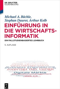 Enlarge image Cover: Einführung in die Wirtschaftsinformatik - De Gruyter Oldenbourg