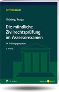 Abbildung von: Die mündliche Zivilrechtsprüfung im Assessorexamen - C.F. Müller