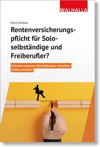 Abbildung von: Rentenversicherungspflicht für Soloselbständige und Freiberufler? - Walhalla