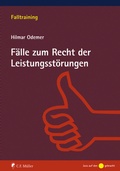 Abbildung von: Fälle zum Recht der Leistungsstörungen - C.F. Müller