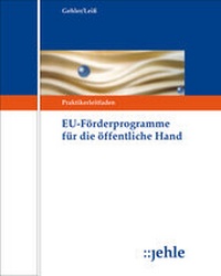 Bild: EU-Förderprogramme für die öffentliche Hand - Grundwerk ohne Fortsetzungsbezug - Jehle