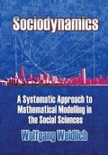 Cover: Sociodynamics: A Systematic Approach to Mathematical Modelling in the Social Sciences - Dover Publications Inc.