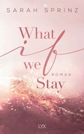 Cover: What if we Stay - LYX