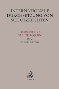 Abbildung von: Die Internationale Durchsetzung von Schutzrechten - C.H.BECK