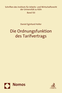 Abbildung von: Die Ordnungsfunktion des Tarifvertrags - Nomos