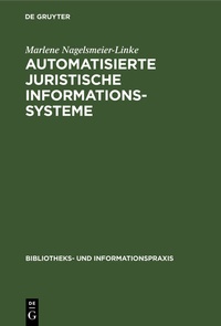 Abbildung von: Automatisierte juristische Informationssysteme - De Gruyter