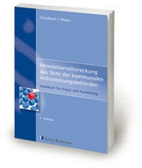 Abbildung von: Immobiliarvollstreckung aus Sicht der kommunalen Vollstreckungsbehörden - Verlag Reckinger