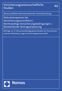 Abbildung von: Statustransparenz bei Versicherungsvermittlern - Rechtswidrige Versicherungsbedingungen - Rückwirkende Vertragsanpassung - Nomos